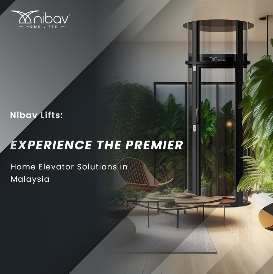 Experience the Premier Home Elevator Solutions in Malaysia