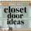 What Are the Best Closet Door Ideas to Transform Your Space?