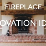 fireplace renovation ideas